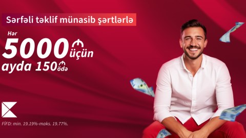Kapital Bank-dan 5000 AZN kredit alın, ayda cəmi 150 AZN ödəyin