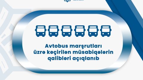 12 avtobus marşrutu üzrə keçirilən müsabiqənin qalibləri - SİYAHI