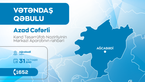 Azad Cəfərli Ağcabədidə vətəndaşları qəbul edəcək