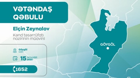 Nazir müavini Göygöldə vətəndaşları qəbul edəcək