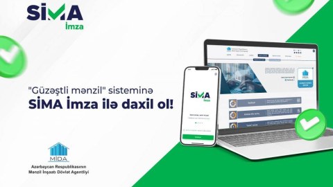 “SİMA İmza” ilə MİDA-nın “Güzəştli mənzil” sistemindən ev əldə et!