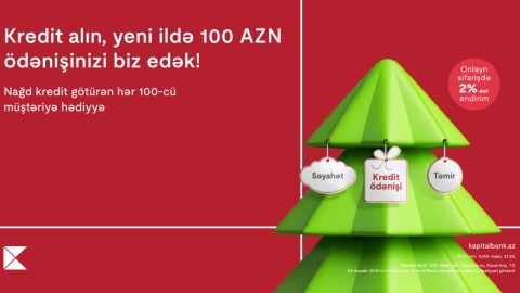“Kapital Bank”dan Yeni ilə özəl nağd kredit kampaniyası