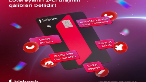 Birbank-ın “10 001 hədiyyə” lotereyasının 2-ci tirajı yekunlaşdı