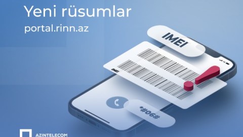 “AzInTelecom” telefonların qeydiyyat rüsumu ilə bağlı dəyişikliyin icrasına başlayır