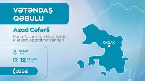 Azad Cəfərli Qazaxda vətəndaşları qəbul edəcək