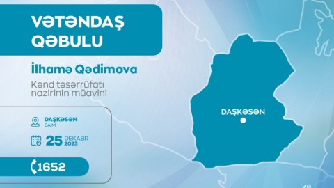 Nazir müavini Daşkəsəndə vətəndaşları qəbul edəcək