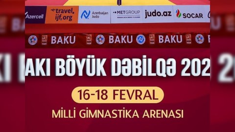 Bakıda təşkil olunacaq Böyük Dəbilqənin vaxtı dəyişdirildi