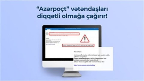 “Azərpoçt” kiberdələduzluqla bağlı əhaliyə xəbərdarlıq etdi