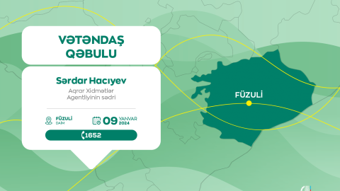 Aqrar Xidmətlər Agentliyinin sədri Füzulidə vətəndaşlarla görüşəcək