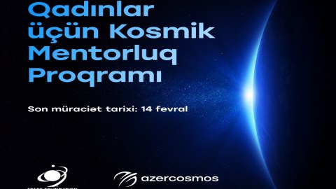 "Qadınlar üçün Kosmos” Mentorluq proqramı elan edildi