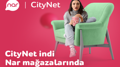 “CityNet” indi “Nar” mağazalarında