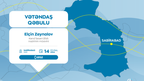 Naziri da müavini Sabirabadda vətəndaşları qəbul edəcək