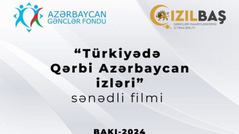 “Türkiyədə Qərbi Azərbaycan izləri” sənədli filmi təqdim olundu - FOTOLAR