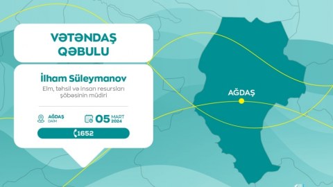 İlham Süleymanov Ağdaşda vətəndaşların müraciətini dinləyəcək