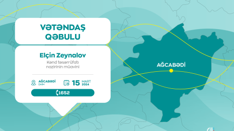 Kənd təsərrüfatı nazirinin müavin Ağcabədidə vətəndaşları qəbul edəcək