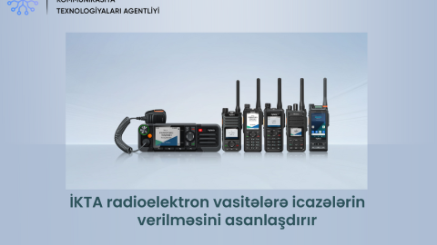 İKTA radioelektron vasitələrə icazələrin verilməsini asanlaşdırır