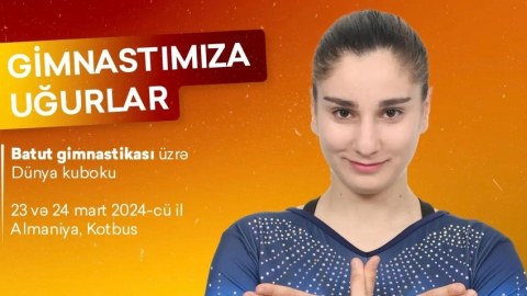 Gimnastlarımız Almaniyada Dünya Kubokunda iştirak edəcəklər