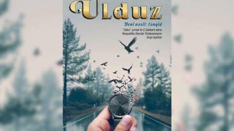 “Ulduz” jurnalının növbəti sayı çıxdı