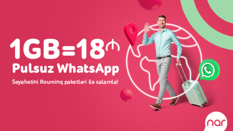 “Nar” ilə səyahətdə WhatsApp-da pulsuz yazış!