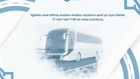 Qarabağa avtobus reyslərinə aprel ayı üçün biletlər 