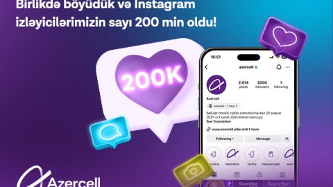 Azercell-in Instagram izləyicilərinin sayı 200 000 oldu!