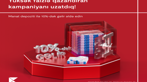Yüksək faizli depozit kampaniyasının vaxtı uzadıldı