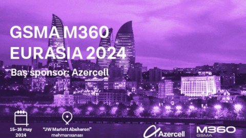 “Azercell”  “GSMA M360 EURASIA” tədbirinə ev sahibliyi edəcək