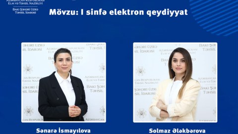 Birinci sinfə qeydiyyatla bağlı suallar cavablandırılacaq
