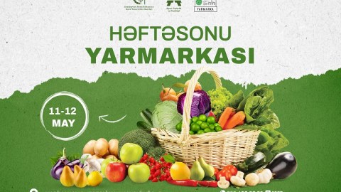 “Kənddən Şəhərə” həftəsonu yarmarkası təşkil ediləcək