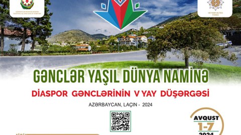 Diaspor Gənclərinin V Yay Düşərgəsi Laçında keçiriləcək - VİDEO
