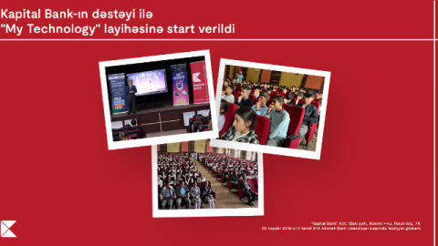 "Kapital Bank"ın dəstəyi ilə “My Technology” layihəsinə start verildi