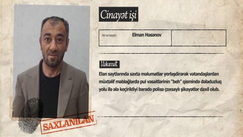 Bu dələduzun aldatdığı şəxslər polisə getsinlər