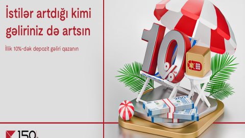 Gəlirlərinizi Kapital Bank-ın yüksək faizli depozitləri ilə artırın