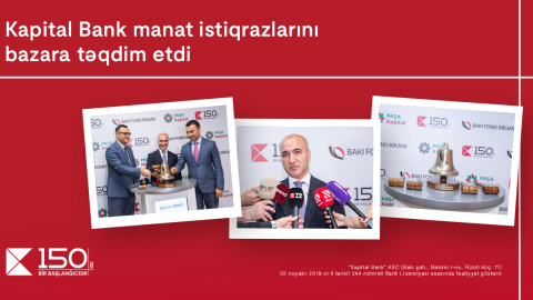 Bakı Fond Birjasında Kapital Bank-ın manat istiqrazları “Açılış zəngi” ilə bazara təqdim olundu