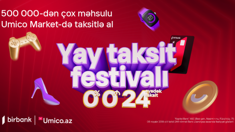 500 000-dən çox məhsulu 24 ayadək faizsiz taksitlə alın