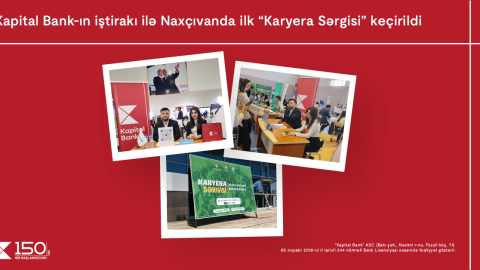 Kapital Bank-ın iştirakı ilə Naxçıvanda ilk “Karyera sərgisi” keçirilİB