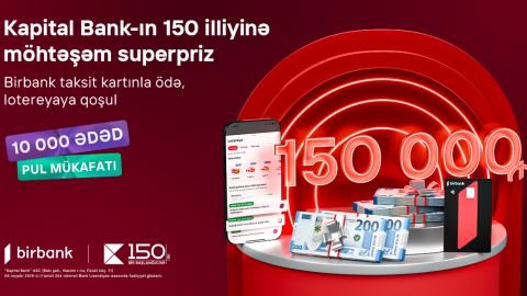 Birbank taksit kartı sahibləri 150 000 AZN qazana bilərlər