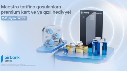 Birbank Biznesdən “Maestro” tarifi istifadəçilərinə özəl hədiyyələr 