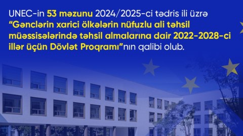 UNEC-in 53 məzunu Dövlət Proqramının qalibi olub&nbsp;