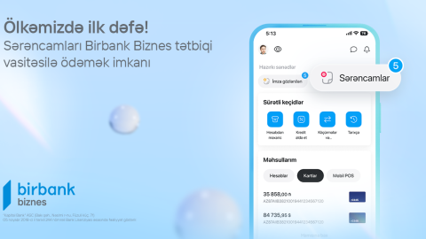 &ldquo;Birbank Biznes&rdquo;lə sərəncam ödənişləri daha asan və rahatdır