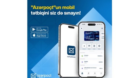 “AzPost Mobile” tətbiqi istifadəyə verildi