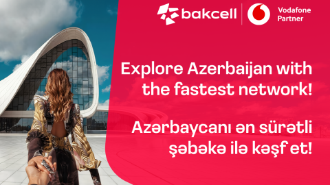 &ldquo;Bakcell&rdquo; &ldquo;Vodafone Group&rdquo;la əməkdaşlıq edəcək