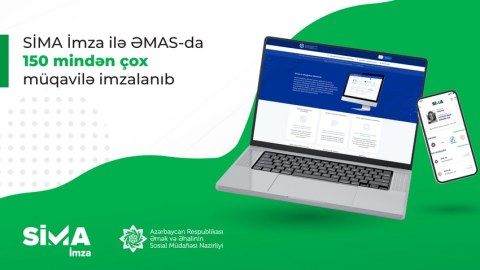 &ldquo;SİMA İmza&rdquo; ilə ƏMAS-da 150 mindən çox müqavilə imzalanıb