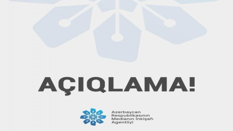 MEDİA saxta məlumatlarla bağlı açıqlama YAYDI