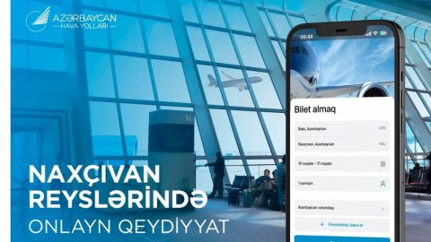 Naxçıvana gedənlərə şad xəbər - Onlayn qeydiyyat xidməti istifadəyə verildi