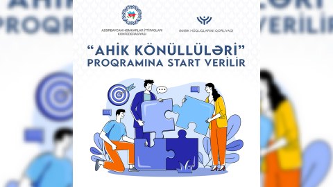 &ldquo;AHİK Könüllüləri&rdquo; proqramına start verilir