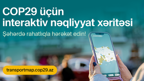 COP29 üçün rəqəmsal nəqliyyat xəritəsi istifadəyə verildi