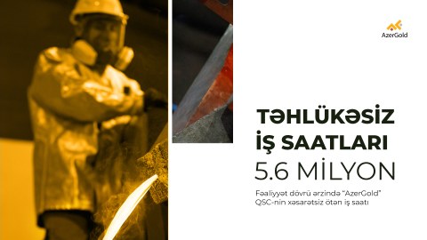 &ldquo;AzerGold&rdquo;da təhlükəsiz iş saatları 5.6 milyona yaxınlaşıb