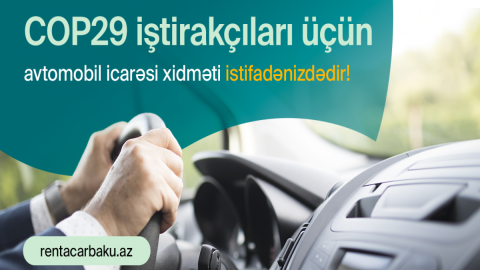 COP29-un nəqliyyat icarəsi üzrə məsul tərəfdaşı müəyyən edilib