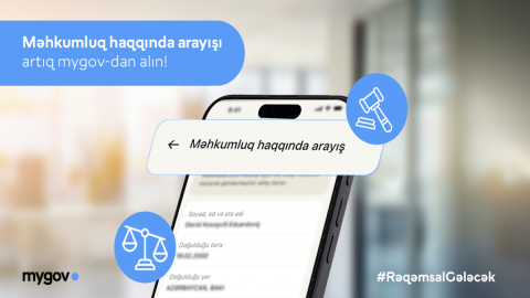 Məhkumluq haqqında arayışın “mygov” üzərindən verilməsinə başlanıldı
